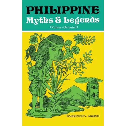 PHILIPPINE Myths & Legends (Values-Oriented)