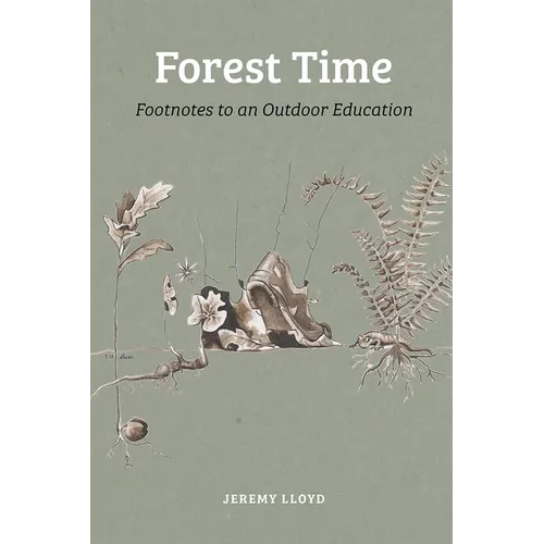 Forest Time: Footnotes to an Outdoor Education