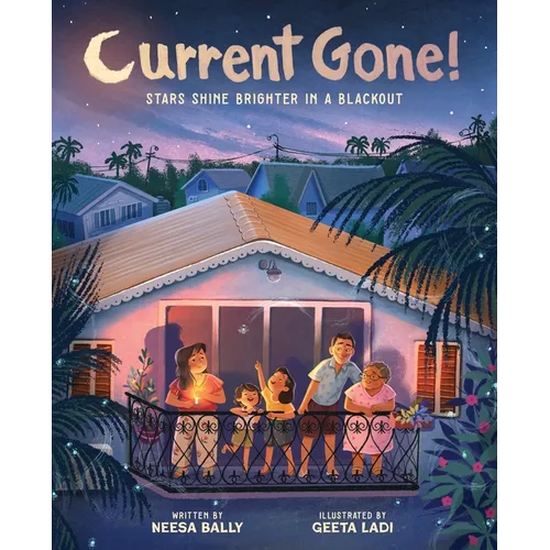 Current Gone!: Stars Shine Brighter in a Blackout (a Picture Book)