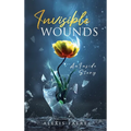 Invisible Wounds: An Inside Story