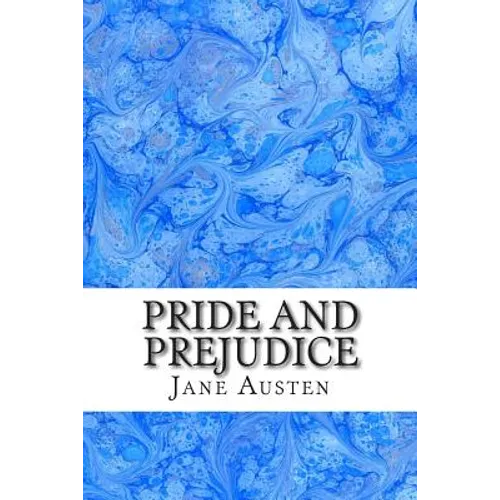 Pride and Prejudice: (Jane Austen Classics Collection)