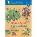 Catch Me If You Can!/A Que No Me Alcanzas!: Bilingual English-Spanish