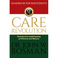 The Care Revolution - Handbook for Participants: Directions for Implementing an Effective Care Ministry