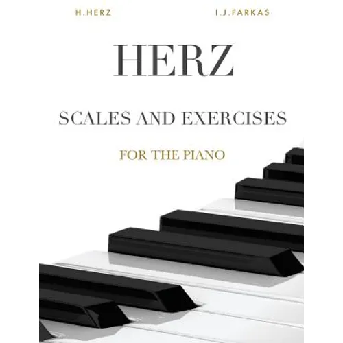 Herz: Scales and Exercises for the Piano: 375 Exercises (Revised Edition)
