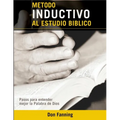 Metodo inductivo al estudio biblico: Pasos para entender mejor la Palabra de Dios