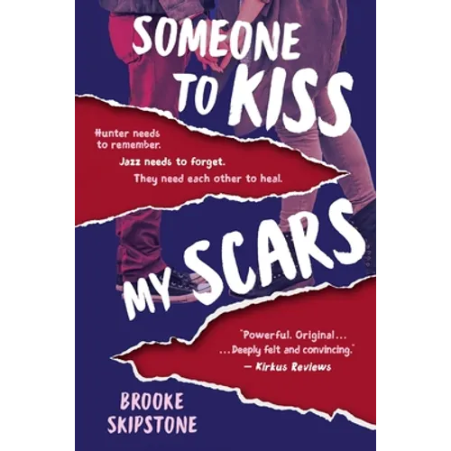 Someone To Kiss My Scars: A Teen Thriller