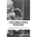 Celebrating Poetry: 2014 Poetry Anthology