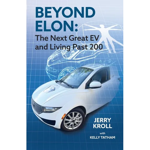 Beyond Elon: The Next Great EV and Living Past 200