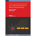 Low-Intensity Control of Nerve Tissue Activity