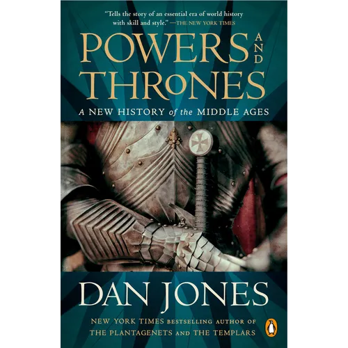 Powers and Thrones: A New History of the Middle Ages