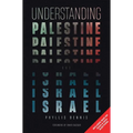Understanding Palestine & Israel