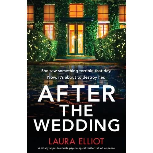 After the Wedding: A totally unputdownable psychological thriller full of suspense