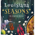 Louisiana "Seasons"