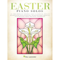 Easter Piano Solos: 30 Triumphant Hymns and Classical Pieces
