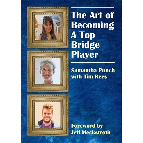 The Art of Becoming a Top Bridge Player