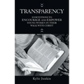 Transparency: 30 Devotions to Encourage and Empower Young Women in Their Walk with Christ
