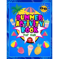 Summer Activity Book for Kids ages 4-8: Fun Puzzle Workbook for Girls & Boys. Includes Mazes, Word Searches, Arts and Crafts, Story Writing, Drawing,
