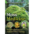 Moss Medicine: Indigenous Wisdom and Modern Pharmacology