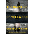 The Haunting of Velkwood