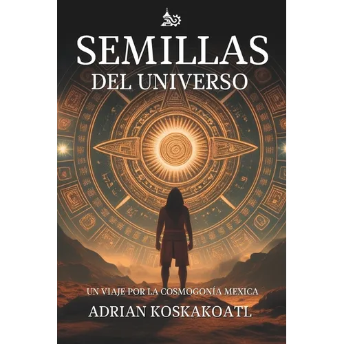 Semillas del Universo: Un Viaje por la Cosmogonía Mexica