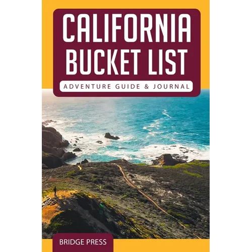 California Bucket List Adventure Guide & Journal