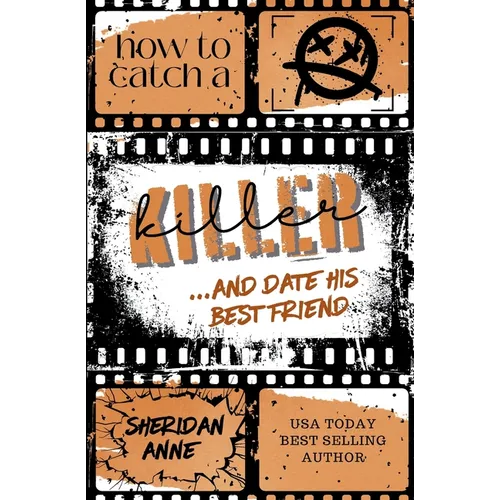 How To Catch a Killer ... and Date His Best Friend