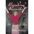 Breaking Records: 100 Years of Hits