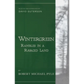 Wintergreen: Rambles in a Ravaged Land