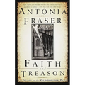 Faith and Treason: The Story of the Gunpowder Plot