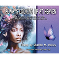 Always Looking Up At Heaven