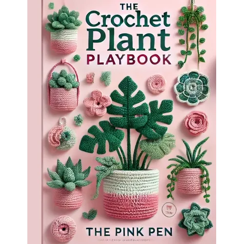 The Crochet Plant Playbook