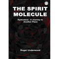 The Spirit Molecule