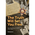The Truth Will Set You Free