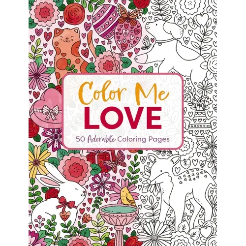 Color Me Love: A Valentine's Day Coloring Book
