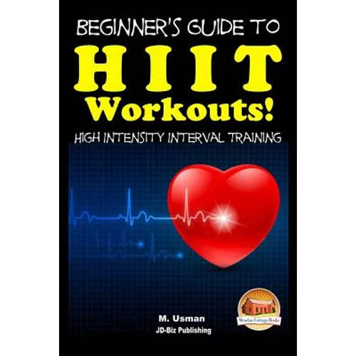 Beginners Guide to HIIT Workouts High Intensity Interval Training