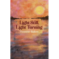 Light Still, Light Turning