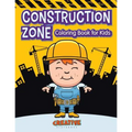 Construction Zone Coloring Book for Kids