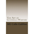 The Art of Guerrilla Warfare