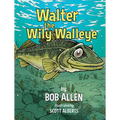 Walter the Wily Walleye