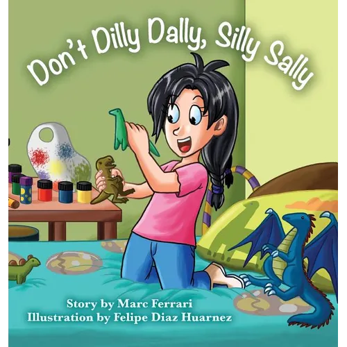 Don't Dilly Dally, Silly Sally