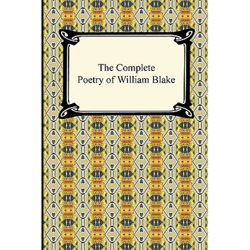 The Complete Poetry of William Blake