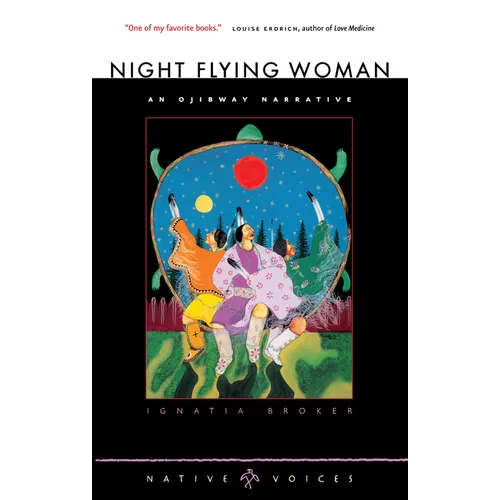 Night Flying Woman: An Ojibway Narrative