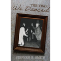 The Year We Danced: A Memoir