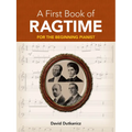 A First Book of Ragtime: For the Beginning Pianist with Downloadable Mp3s