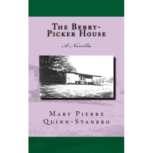 The Berry-Picker House