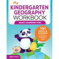 My Kindergarten Geography Workbook: 101 Games & Activities to Support Kindergarten Geography Skills