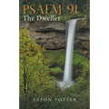 Psalm 91: The Dweller