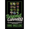 Beyond Cannabis: Halt Autoimmune, Metabolic and Neurodegenerative Disease With Common Terpenes, Polyphenols and Dietary Cannabinoids