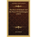 The Story Of Roland And The Peers Of Charlemagne (1913)