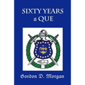 Sixty Years a Que